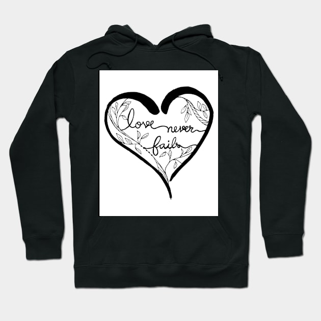 Love never fails calligraphy Hoodie by Ammi